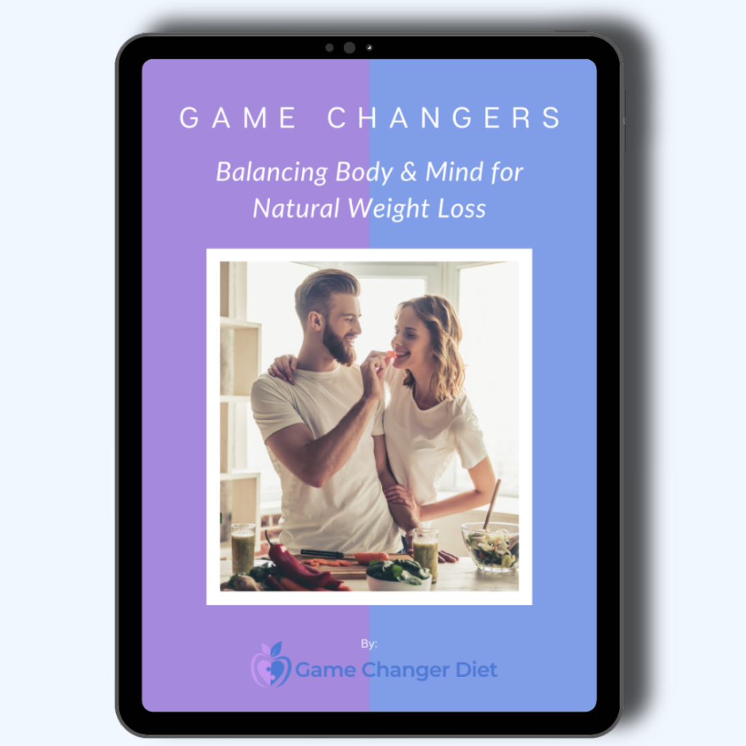 Game Changers - Balancing Body & Mind for Natural Weight Loss